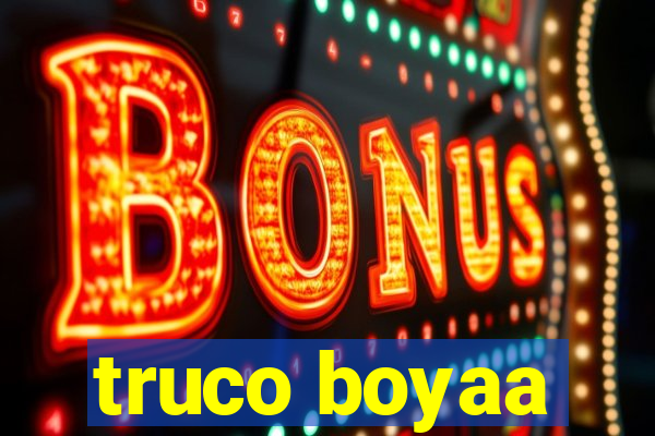 truco boyaa